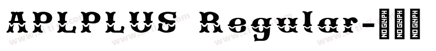 APLPLUS Regular字体转换 APLPLUS Regular字体转换